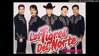 LOS TIGRES DEL NORTE ((DJPELIGRO MIX))