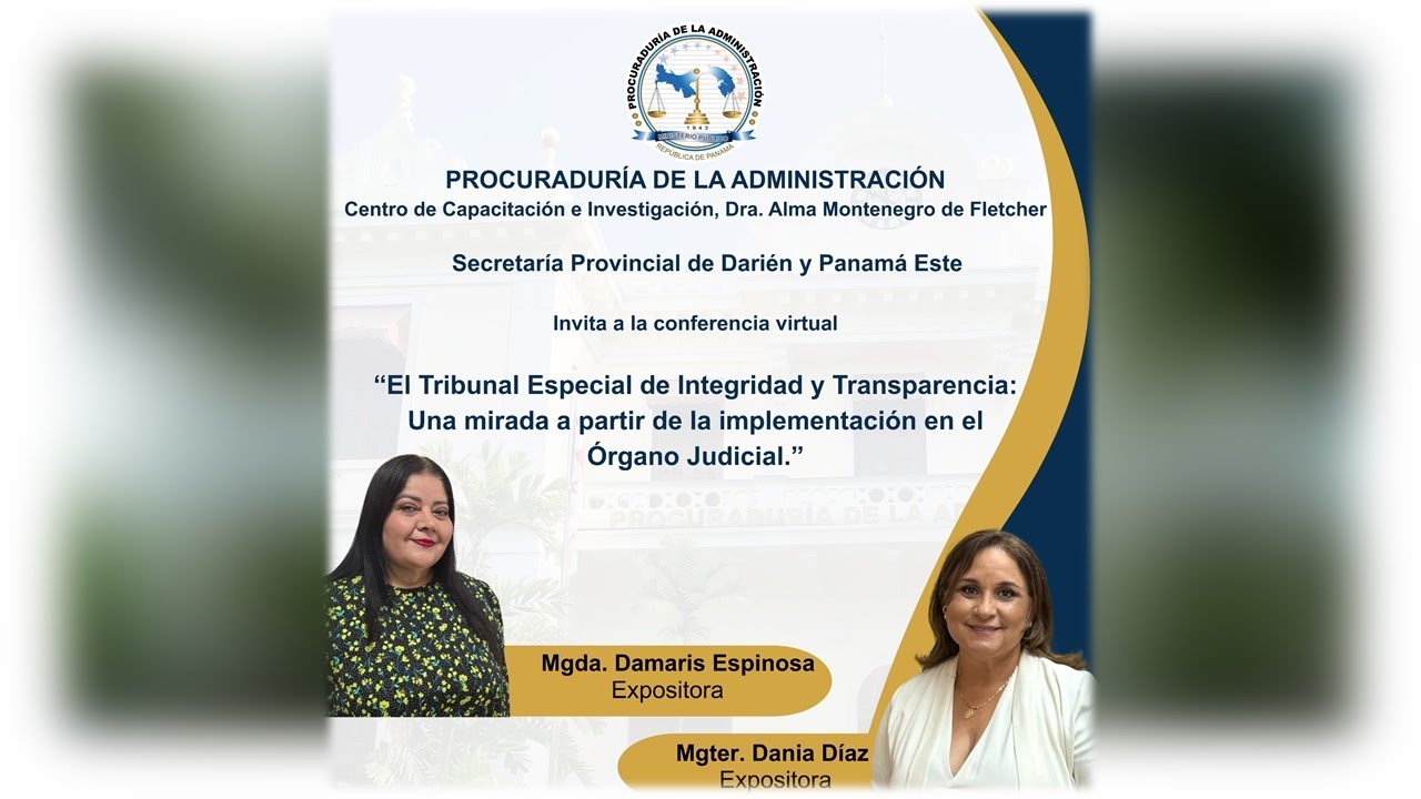 Conferencia: El Tribunal Especial de Integridad y Transparencia: Una mirada a partir...