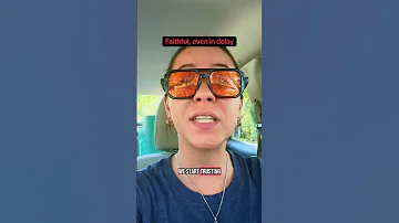 Faithful Even In Delay 