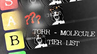 torr - molecule [tier list]