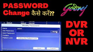 how to change godrej dvr or nvr  password