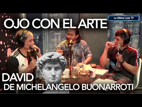 Ojo con el Arte "David de Michelangelo Buonarroti"
