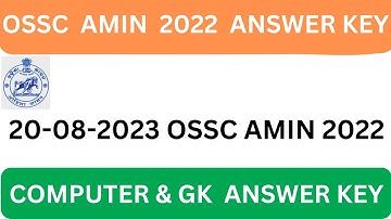 OSSC AMIN 2022 EXAM ANSWER KEY | OSSC AMIN TODAY EXAM | 20-08-2023 OSSC EXAM ANSWER KEY