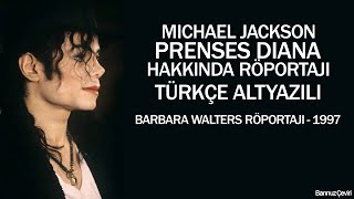 Michael Jackson Prenses Diana Hakkında Röportajı - Türkçe Altyazılı Resimi