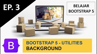 Belajar Bootstrap 5 - Utilities - Background