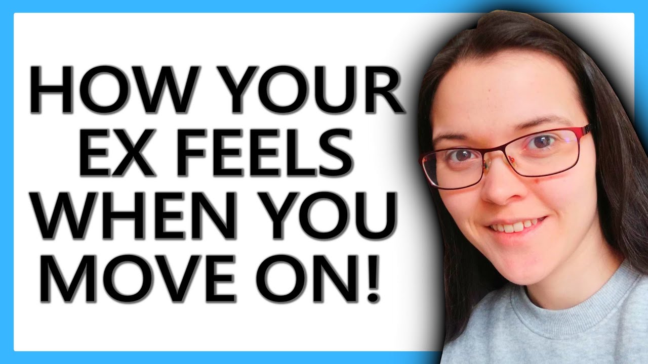 Dumper FEELINGS When Their Ex MOVES ON YouTube