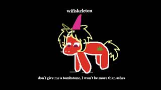 famous - wifiskeleton (lyrics)