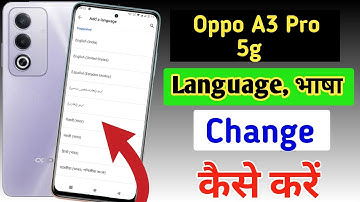 How to change language in Oppo A3 Pro 5g /Oppo A3 Pro 5g me language kaise change kare
