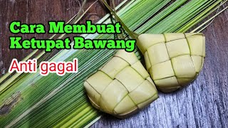 How to make fail-proof onion ketupat