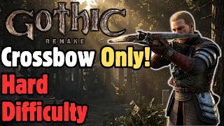 One Shot, One Kill! - Crossbows Only Gothic Remake Hard Difficulty Challenge Run screenshot 3