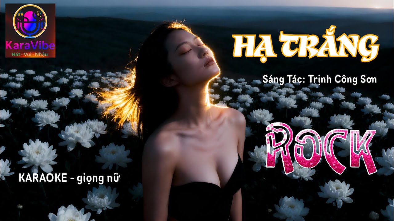 HẠ TRẮNG - ROCK - Karaoke tone nữ (female) | KaraVibe-VN | Hát-Vui-Nhậu