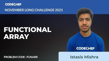 FUNCTIONAL ARRAY | FUNARR | November Long Challenge 2021 | Problem Solutions | CodeChef