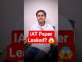 IAT 2026 Paper Leaked? Here's the REAL Truth Every Student Must Know🚀