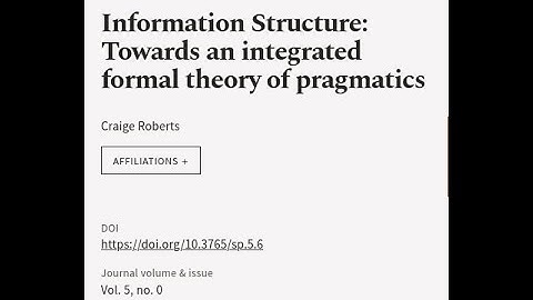 Information Structure: Towards an integrated formal theory of pragmatics | RTCL.TV