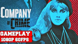 Company of crime pc gameplay 1080p 60fps.