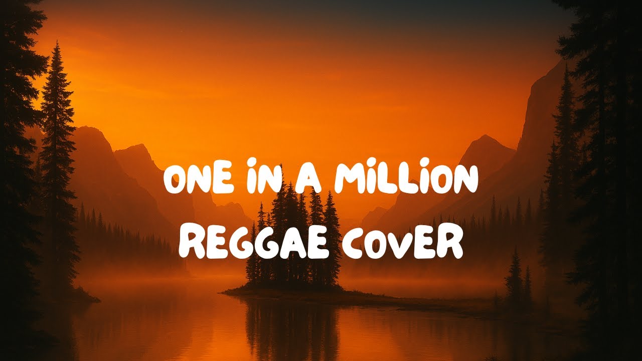One in A Million - Reggae Cover - Monair B - Video Lyrics