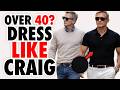 How To DRESS Like Daniel Craig (Style Guide for Men 40+)
