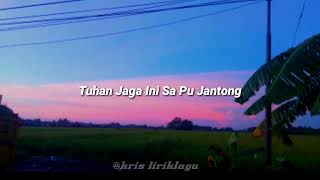 Download Lagu lagu timur tuhan jaga ini sa pu jantong (viral) MP3