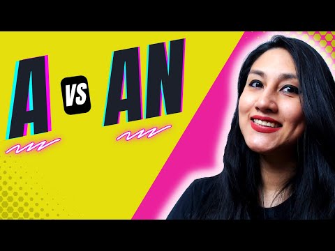 A E AN: APRENDA A USAR OS ARTIGOS INDEFINIDOS EM INGLÊS