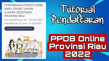 #tutorial #ppdb #ppdb2022  PPDB Provinsi Riau 2022 | Tutorial Pendaftaran ppdb.riau.go.id