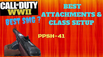 PPSH-41 Best CLASS SETUP - CoD WW2 (Best Weapon?)