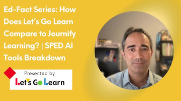 Ed-Fact Series: How Does Let’s Go Learn Compare to Journify Learning? | SPED AI Tools Breakdown
