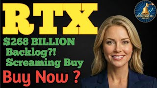 $268 BILLION Backlog?! Why RTX is a Screaming Buy Right Now RTX STOCK PODCAST TODAY PRICE ANALYSIS 