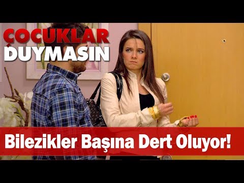 Duygu'nun bilezikleri başına dert oluyor! - Çocuklar Duymasın