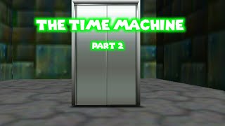 The Time Machine (Part 2) Trailer