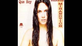 Video thumbnail of "Sandra Mihanovich - Soy lo que soy (Album  Version)"