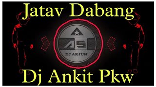  Dj Ankit Pkw  Jatav Dabang Edm Dance Mix Dj Ankit Pkw