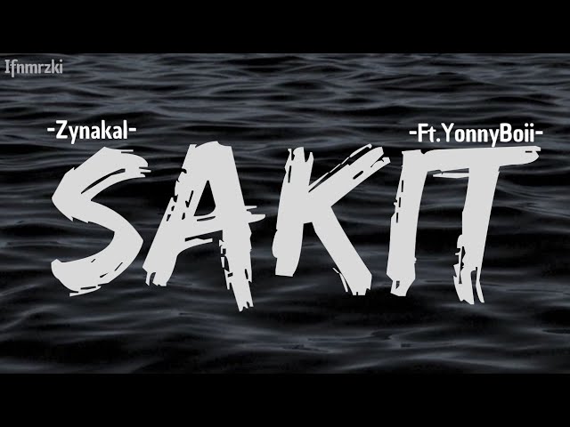 SAKIT - Zynakal ft Yonnyboi (  Lirik  ) class=