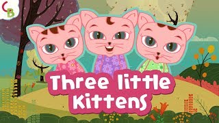 Three Little Kittens Nursery Rhyme | Kids and Baby Songs | Rhymes for Children by Cuddle Berries