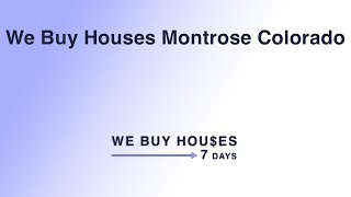 We Buy Houses Montrose Colorado | (844) 935-2345