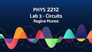 Physics 2212 - Lab 3: Circuits