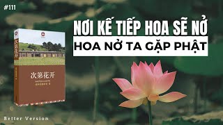 Nơi kế tiếp hoa sẽ nở, hoa nở ta gặp Phật | Sách The Path: A Guide to Happiness