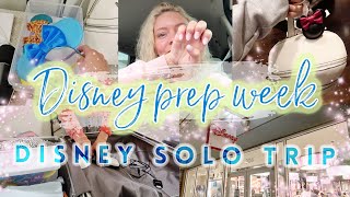 Disney World prep week//Disney solo trip//Get ready for Disney with me