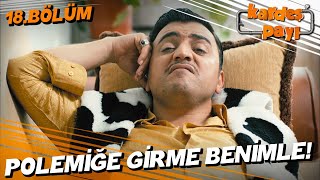 Kardeş Payı 18. Bölüm - Hilmi Riski Sadece Yatakta Sever