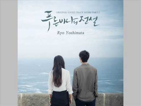 YOSHIMATA RYO - Sound Of Ocean (SCORE) (OST The Legend Of The Blue Sea) | koreanlovers
