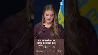 La princesa Leonor llama 'boomer' a su padre, el rey Felipe VI, en los Premios Princesa de Asturias