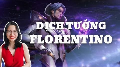 Dịch full giọng tướng Florentino || Dịch Liên Quân || Học tiếng Anh qua Game cùng Cô Giáo Quỳnh