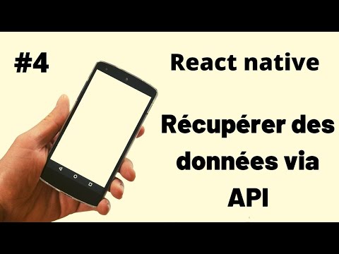 #4 Récupérer les données d'une API - React Native