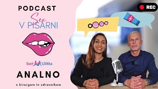 Sex v Pisarni ep. 18: Analno: miti in resnice z dr. Boštjanom Mlakarjem |Podcast