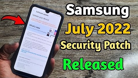 Samsung July 2022 Security Patch Update Released | A32 A21S M32 A22 5G M11 M12 M21 M31 A51 A52 A52S