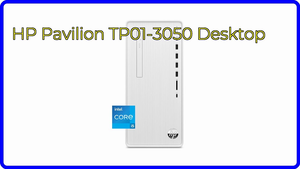 REVIEW (2026): HP Pavilion TP01-3050 Desktop. ESSENTIAL details