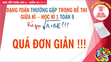 TUYỆT CHIÊU RÚT GỌN BIỂU THỨC "CĂN TRONG CĂN