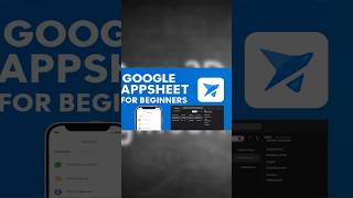 AppSheet for Beginners | Quick &amp; Easy Tutorial (No Coding Required)