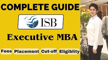 All About ISB Hyderabad | Complete Details | Executive MBA ISB | ISB PGP Pro & PGP Max All Details