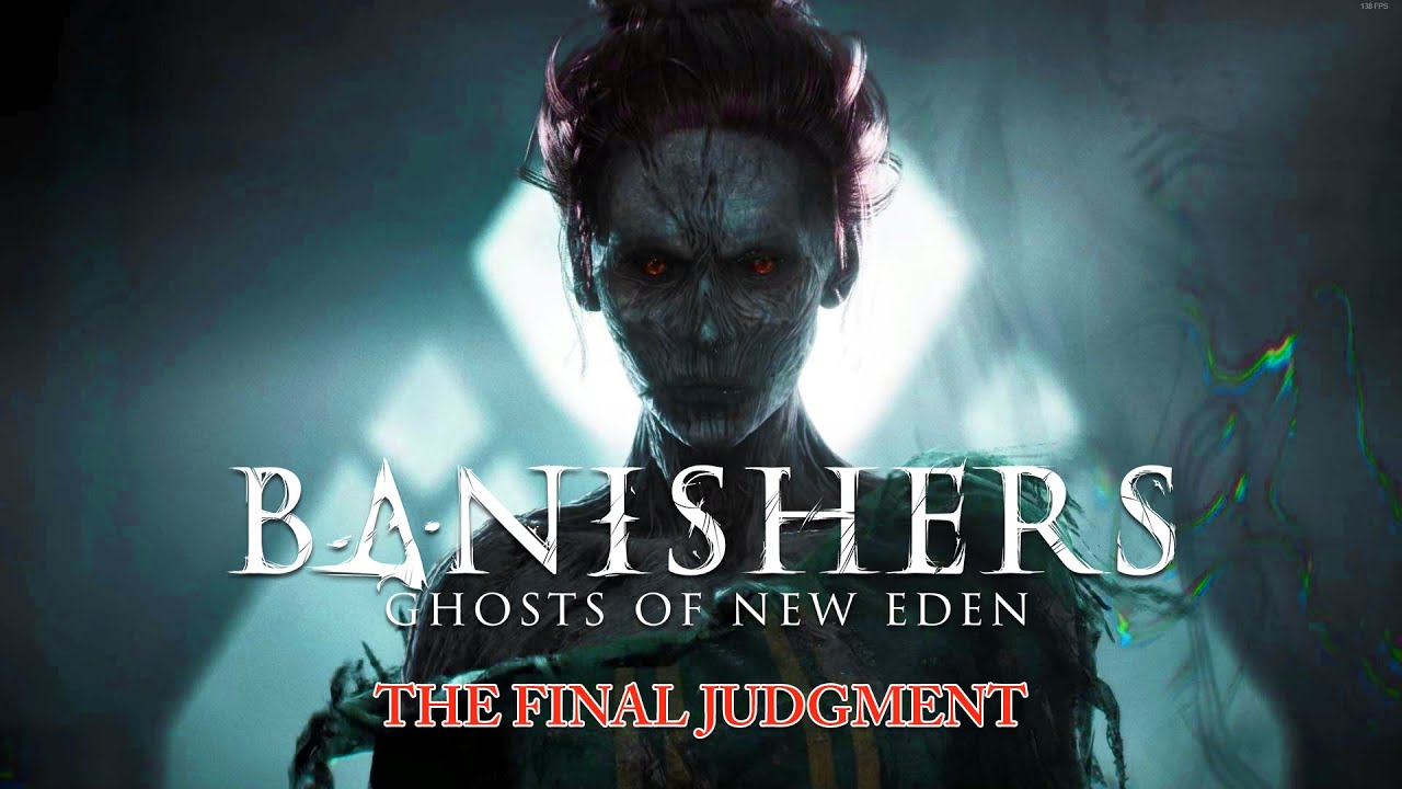 Banishers: Ghosts of New Eden – The Final Judgment | Final Boss Fight (No Commentary)