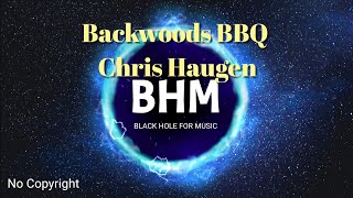 Backwoods BBQ - Chris Haugen - BHM - No Copyright Safe Free Music mp3